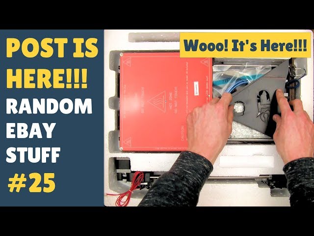 Post Is Here! (Random, Cheap Ebay Stuff!) #25 (Special Delivery! 3D Printer!)