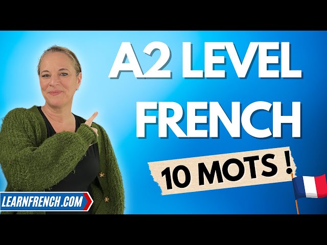 If you know ALL these words you're at least A2 level in French!