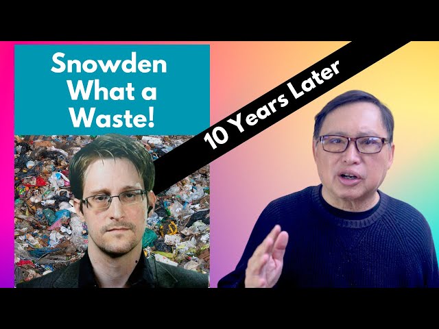 Snowden 10 Years Later - Was His Sacrifice Wasted?