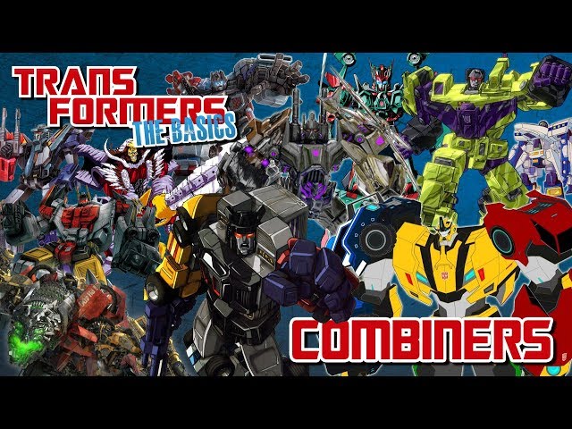 TRANSFORMERS: THE BASICS on COMBINERS