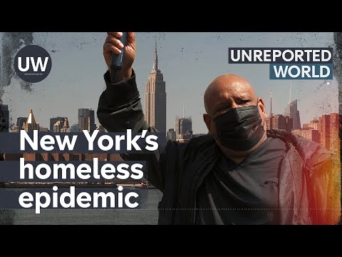New York's Homeless Epidemic | Unreported World