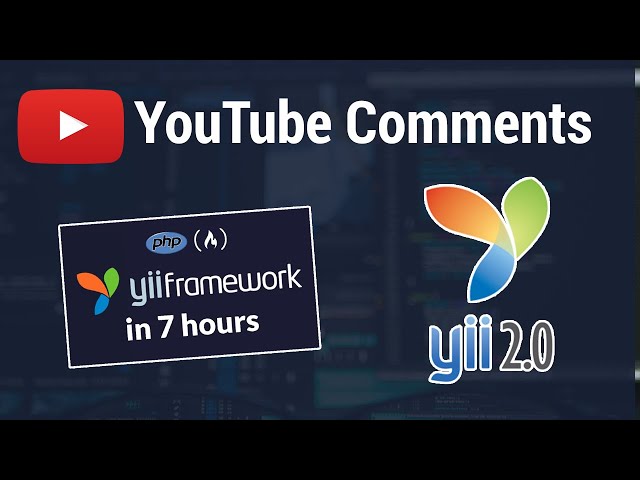 YouTube Clone Comments in Yii2 Framework - Full Working Process