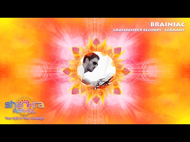 Brainiac -  A Message to Shankra Festival 2017