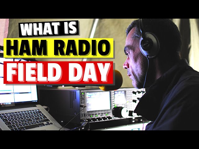 Ham Radio Field Day's - What Are They?