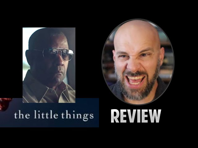 The Little Things -- Why This is a No-Good Denzel Movie