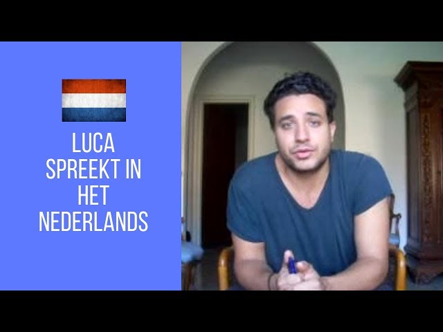 Luca spreekt in het Nederlands (Luca speaks Dutch)