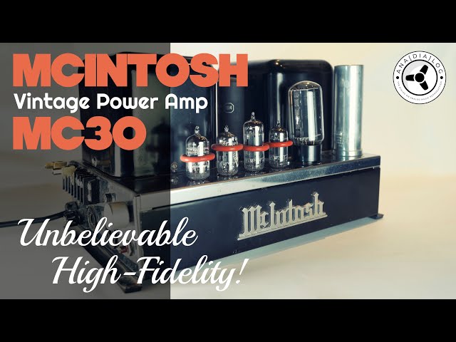 McIntosh MC30 vintage power amps: Life-changing high-fidelity!