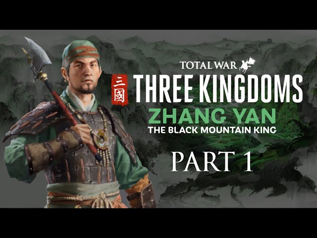 Let's Play Total War Three Kingdoms (Zhang Yan) - Part 1