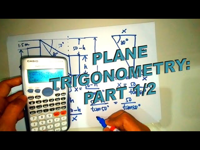 Plane Trigonometry: Fundamentals and Applications (Part 1)