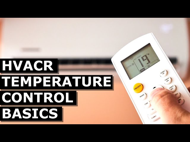 HVACR Temperature Control Basics