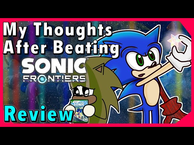 My thoughts after beating Sonic Frontiers - Pickley The Spikey (Short Review)