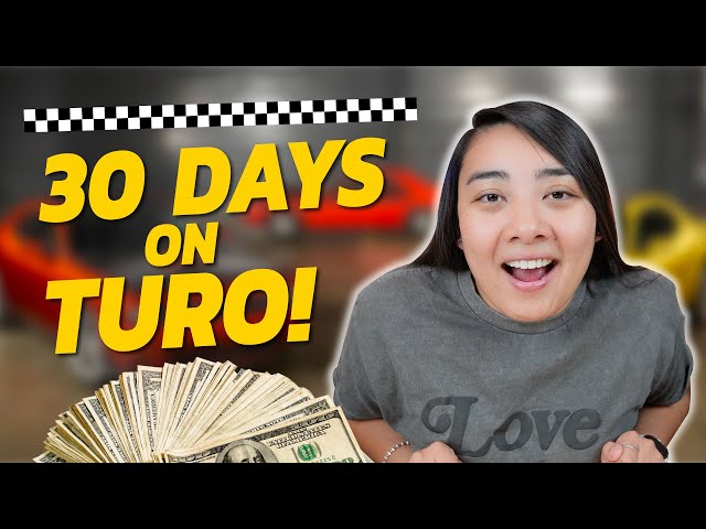 30 Days on Turo: What I Learned and Earned in My First Month!