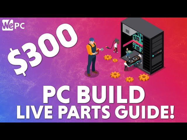 Live |  $300 PC Build Parts Guide! | Best budget Gaming PC?