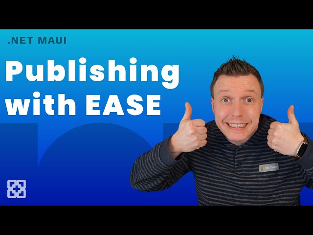 Publishing .NET MAUI Apps to the Stores Made Easy