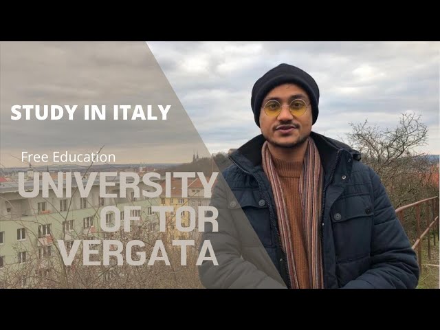 Study in Italy | University of Tor Vergata Rome | Ranking | Scholarships | NO IELTS | Easy visa