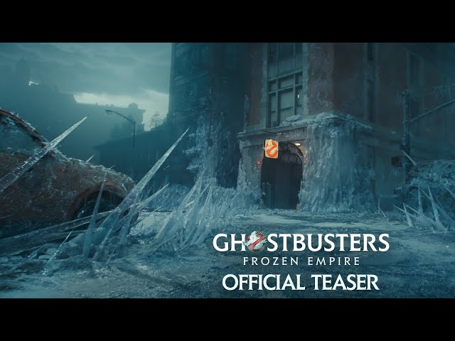 Ghostbusters: Frozen Empire - Official Teaser Trailer - Only In Cinemas Now
