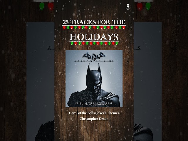 25 Tracks for the Holidays | "Carol of the Bells (Joker’s Theme)” #batman