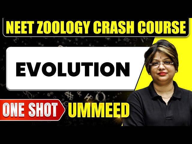 EVOLUTION in 1 Shot: All Concepts, Tricks & PYQs | NEET Crash Course | Ummeed