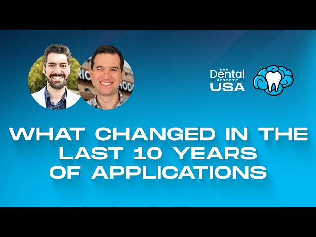 What Changed in the Last 10 Years of Dental School Applications - Mental Dental Live