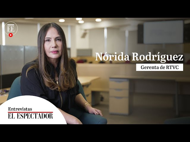 RTVC en la era Petro: a hacer producciones propias, dice Nórida Rodríguez | El Espectador