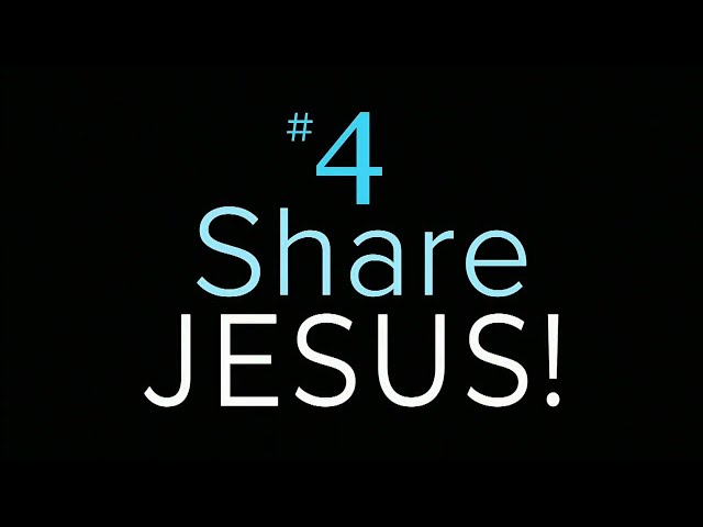 2020 Vision - Core Value #4 Share Jesus!