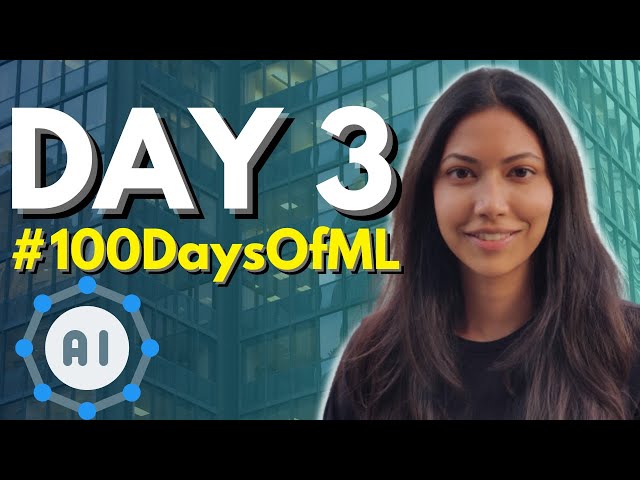 100 Days Of Machine Learning Day 3 | Code Your First Model, Linear Regression