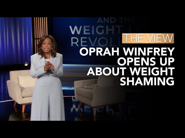 Oprah Winfrey Opens Up About Weight Shaming | The View