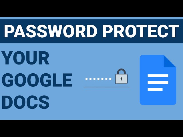How to password protect your Google Docs