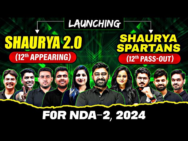Launching The Most Awaited Batches Shaurya 2.0 & Shaurya Spartans🤩| For NDA -2 2024⚡