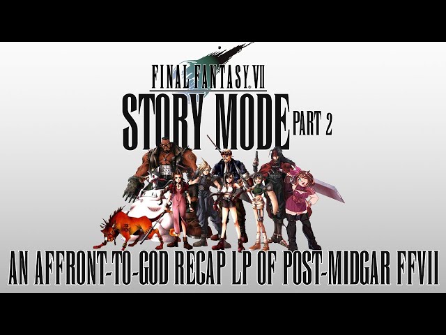 Final Fantasy VII: STORY MODE (Post-Midgar Recap) - PART 2