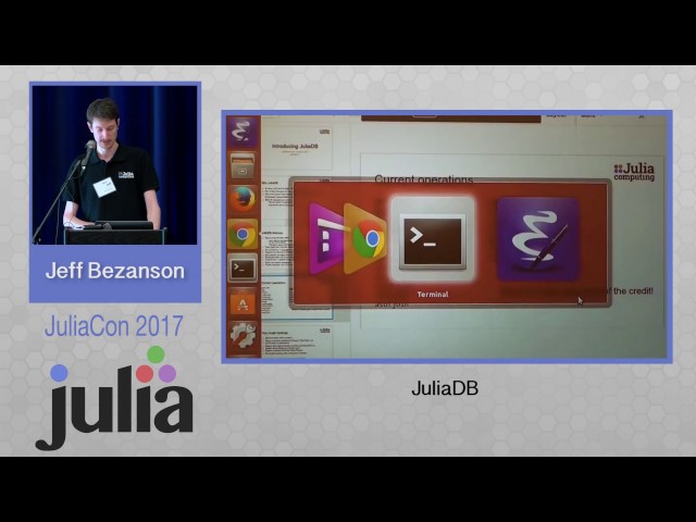 JuliaDB | Jeff Bezanson | JuliaCon 2017