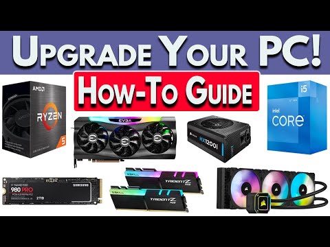 How to Upgrade Your PC 2022: How to Upgrade GPU, CPU, RAM, SSD & More! How to Upgrade PC