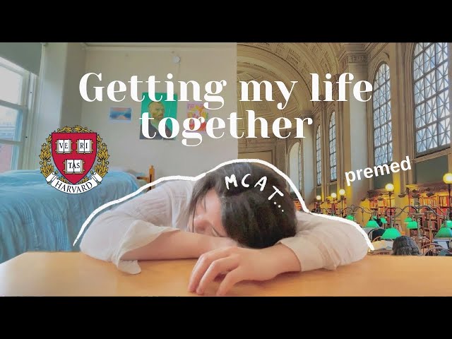 getting my life together as a harvard student | mcat, yunchan lim concert