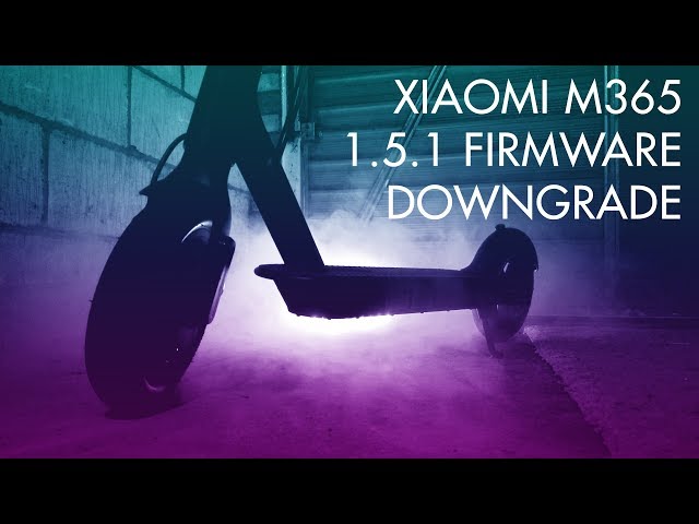 Xiaomi M365 Scooter Firmware Downgrade 1.5.1 CFW + BLE072