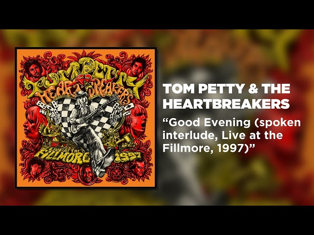 Tom Petty & The Heartbreakers - Good Evening (Live at the Fillmore, 1997) [Official Audio]