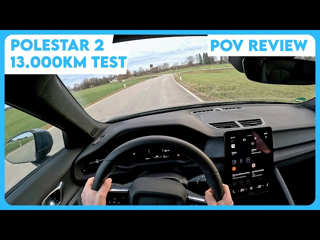 Polestar 2 Erfahrungsbericht nach 13.000Km | Wirklich besser als ein Tesla Model 3? | POV Review