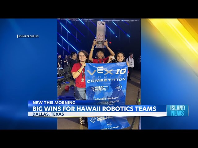 Hawaii Robotics teams triumph in Texas