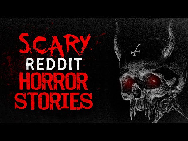 7 r/nosleep Reddit Horror Stories to lock away in your mind