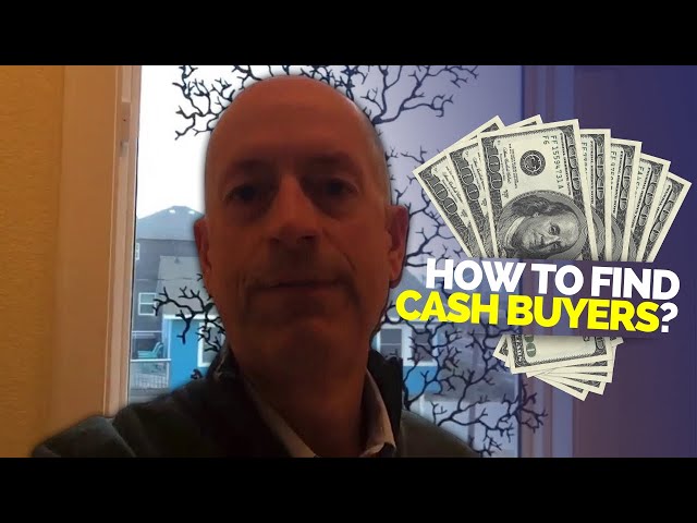 How to Find Cash Buyers?