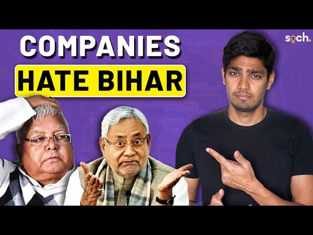 Bihar has no industries. Why?