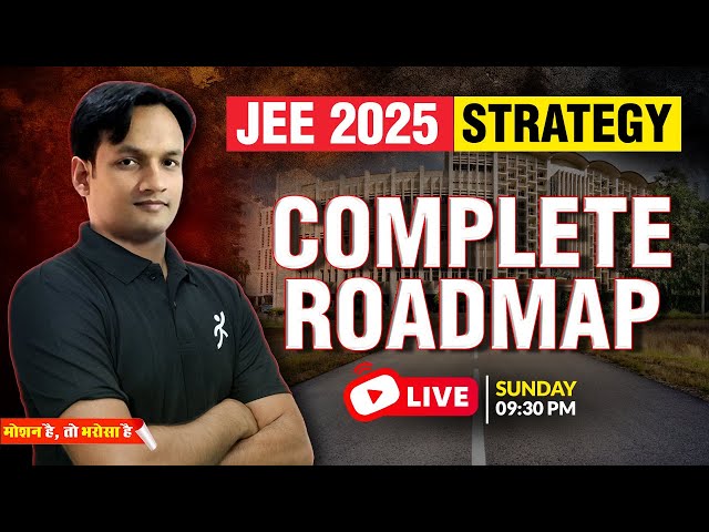 Complete Roadmap for JEE 2025 | JEE 2025 Strategy | NKC Sir🔥 #nkcsir #motiononline