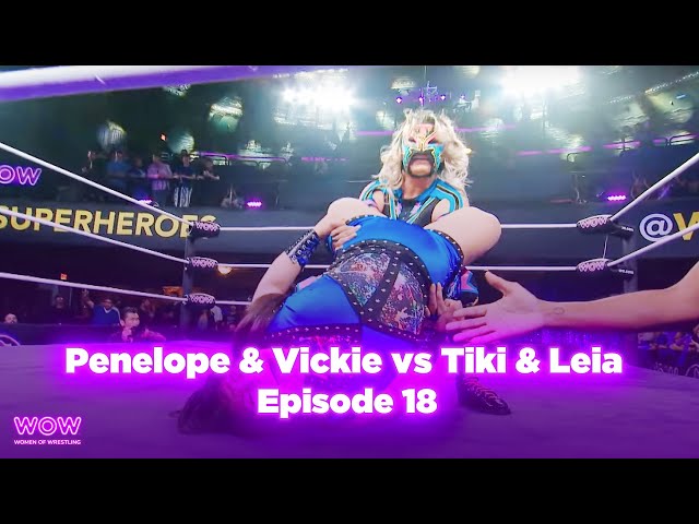 WOW Episode 18 - Penelope Pink & Vickie Lynn vs Tiki & Leia Makoa | Full Ep | Women Of Wrestling