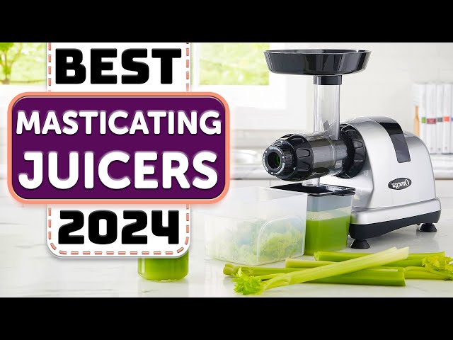 Best Masticating Juicer - Top 10 Best Masticating Juicers in 2024