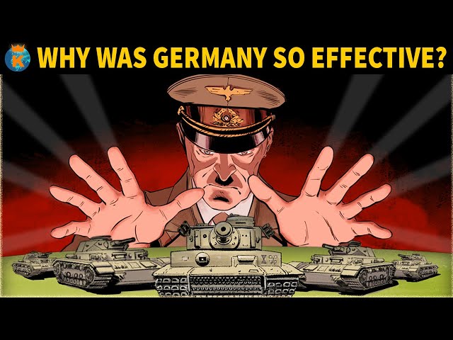 Why was the German Army so Effective in World War 2?