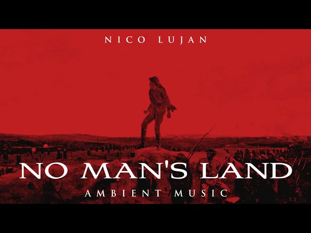 No Man's Land | Ambient Music