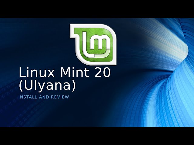 Looking at the Released Version of Linux Mint 20