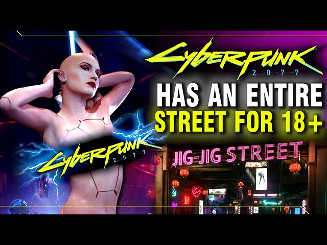 Cyberpunk 2077 Has An Entire Street Dedicated to Sexual Content