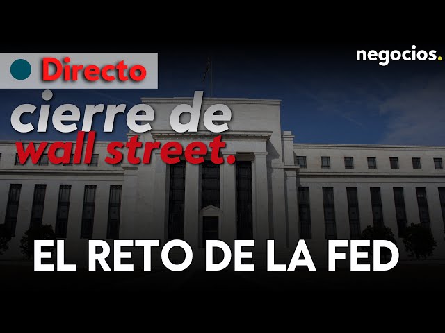 CIERRE DE WALL STREET: Compras En Wall Street Con El Foco En Los Próximos Movimientos De La Fed