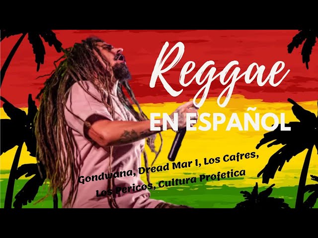 Reggae En Español | Gondwana, Los Cafres, Dread Mar I, Los Pericos, Cultura Profetica | Felicidad