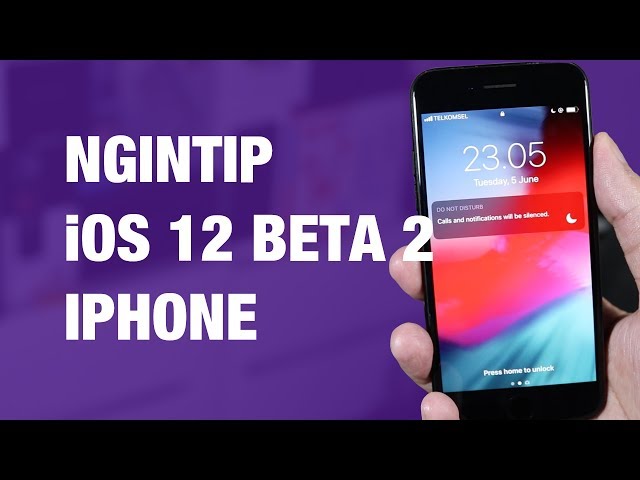 Fitur Baru iOS 12 Beta 2 di iPhone — Review iOS 12 Beta 2 Indonesia